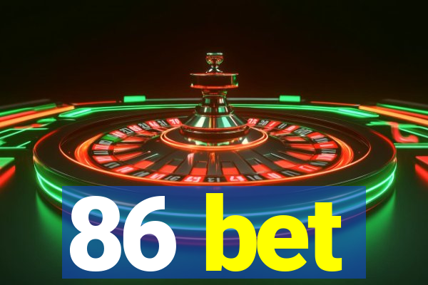 86 bet